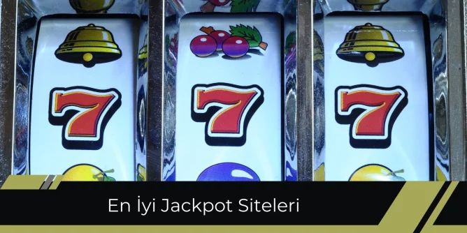 En iyi Jackpot Siteleri