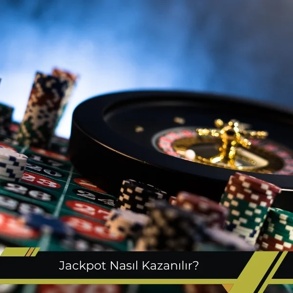 Jackpot Nasıl Kazanılır