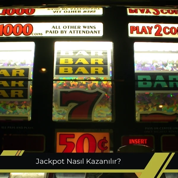 Jackpot Nasıl Kazanılır